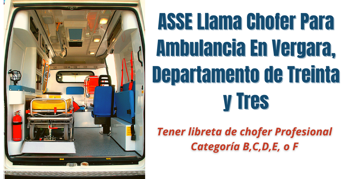 ASSE Llama Chofer Para Ambulancia En Vergara, Departamento de Treinta y Tres