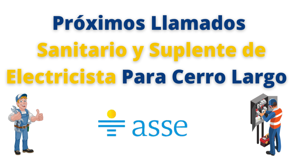 Próximos Llamados Para Sanitario y Suplente de Electricista Para El en Cerro Largo