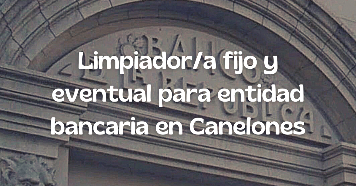 limpiador para entidad bancaria