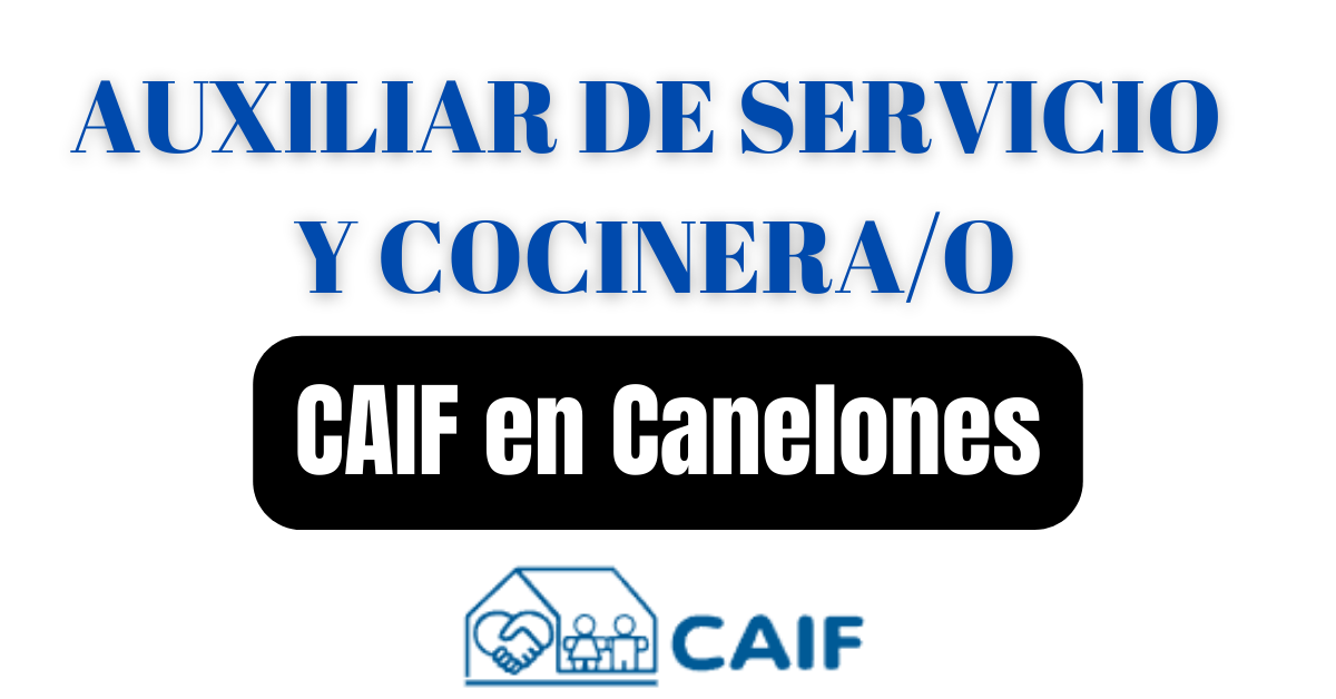 AUXILIAR DE SERVICIO Y COCINERA PARA CAIF