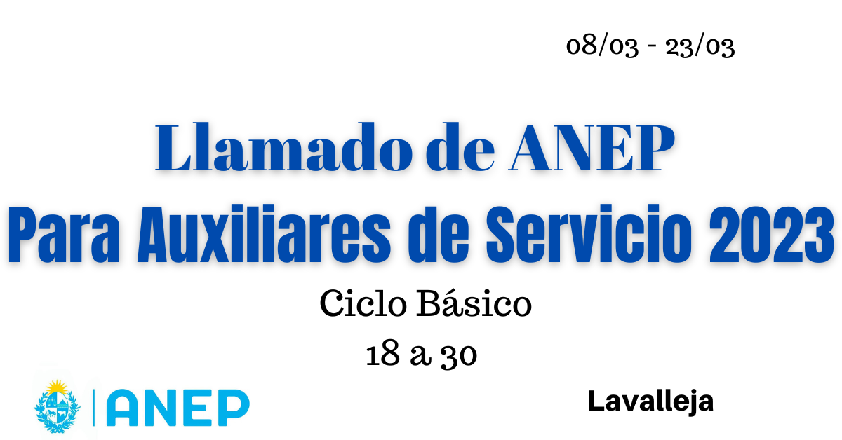 Llamado de ANEP Para Auxiliares de Servicio 2023