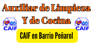 Auxiliar de Limpieza y de Cocina suplente para CAIF en Barrio Peñarol