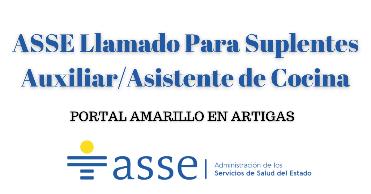 ASSE Llamado Para Suplentes AuxiliarAsistente de Cocina