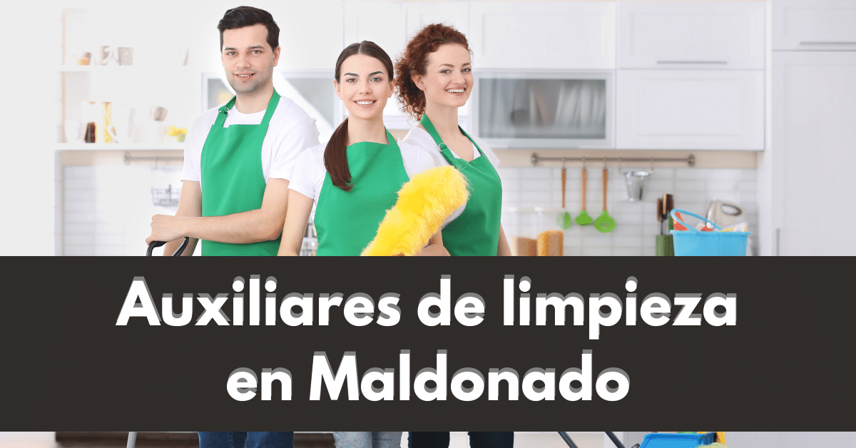 Auxiliares de limpieza en Maldonado