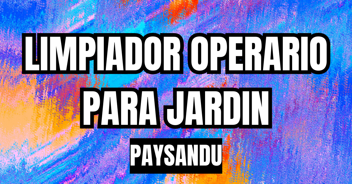 LIMPIADOR OPERARIO EN PAYSANDU