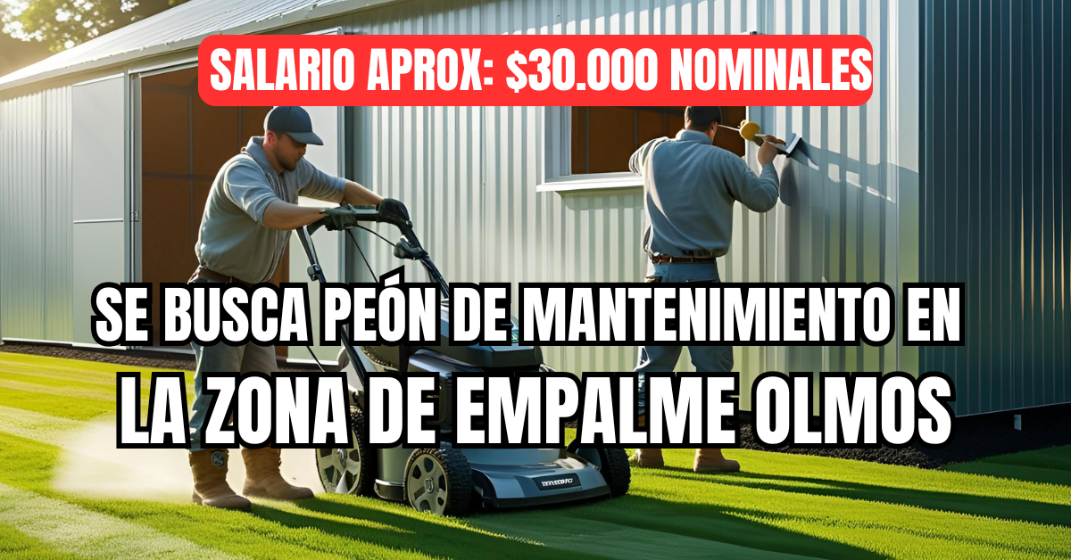 peon de mantenimiento en Empalme Olmos