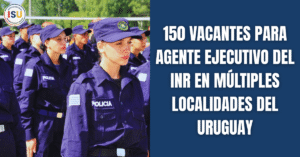 150 vacantes para Agente Ejecutivo