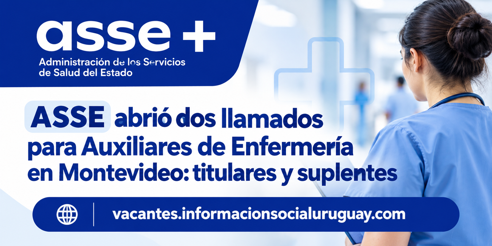 llamados ASSE auxiliares de enfermería